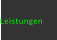 Leistungen