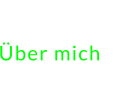 Über mich